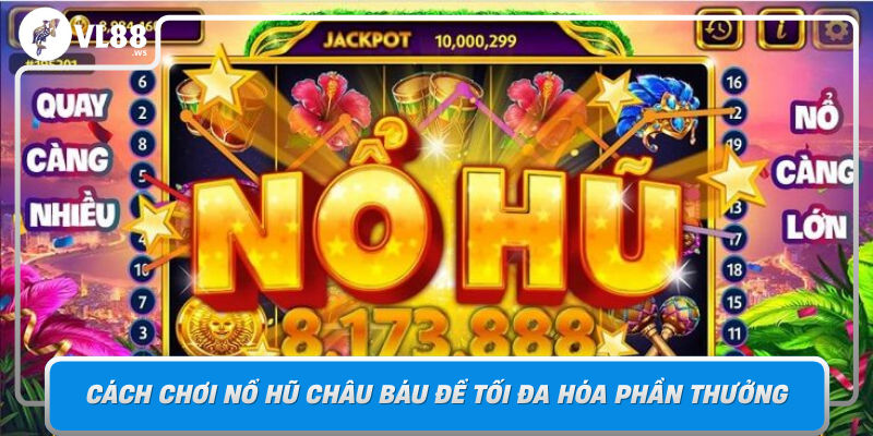 Cach Choi No Hu Chau Bau De Toi Da Hoa Phan Thuong Tai Vl88