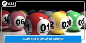 Kham Pha Bi An Xo So Random Cam Nang Chien Thang Cung Vl88