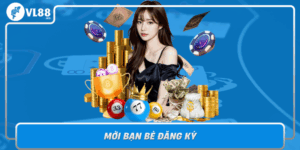 Moi Ban Be Dang Ky Co Hoi Nhan Thuong Hap Dan Cung Vl88