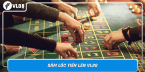 Sam Loc Tien Len Vl88 Tro Choi Bai Hap Dan Day Chien Thuat
