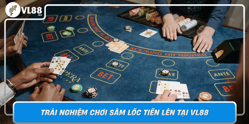 Trai Nghiem Choi Sam Loc Tien Len Tai Vl88 San Choi Dinh Cao Danh Cho Game Thu